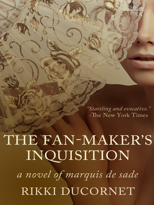 Title details for The Fan-Maker's Inquisition by Rikki Ducornet - Available